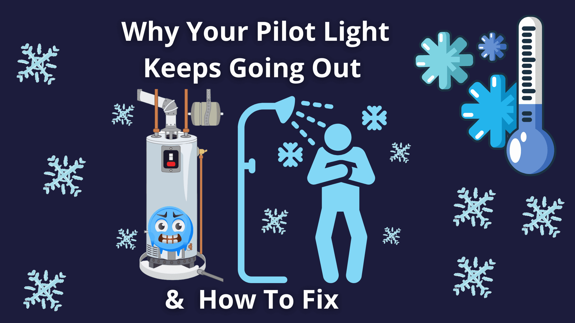 Why Does Pilot Light Go Out On Water Heater